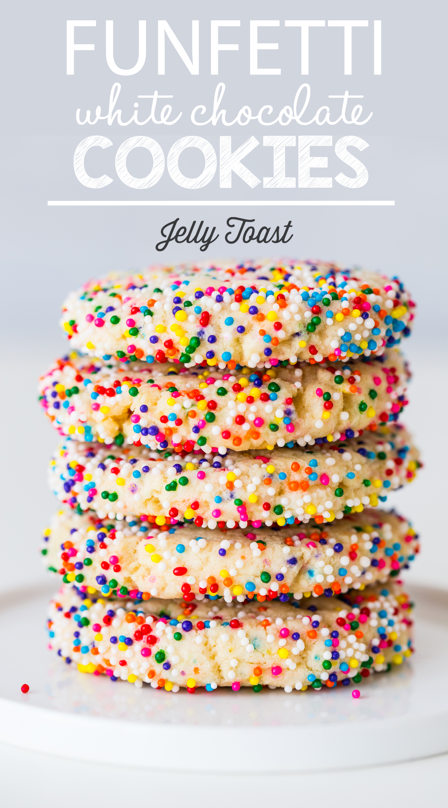 Funfetti White Chocolate Cookies from Jelly Toast www.jellytoastblog.com