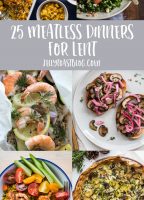 25 meatless dinners for lent
