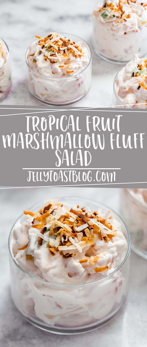 tropicalfruitmarshmallowfluffsalad - Jelly Toast